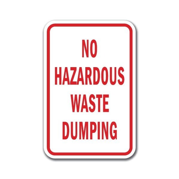 Signmission 18 in Height, 0.12 in Width, Aluminum, A-1218 No Dumping - Hzardous, A-1218 No Dumping - Hzardous A-1218 No Dumping - Hzardous - main